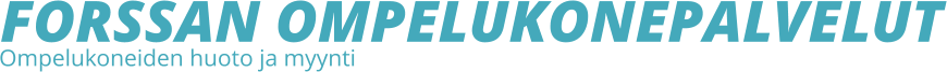 FORSSAN OMPELUKONEPALVELUT Ompelukoneiden huoto ja myynti